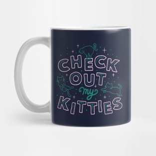 Check Out My Kitties Mug